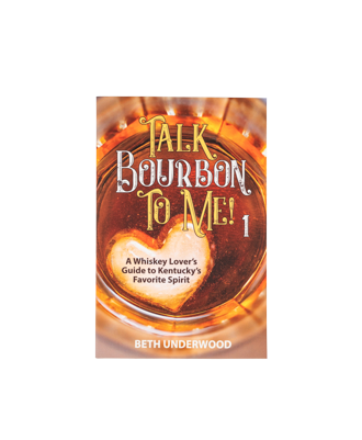 "Talk Bourbon To Me" Book